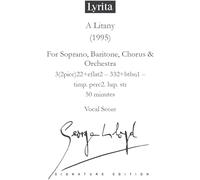George Lloyd - Lloyd: A Litany for soprano, baritone, chorus & orchestra Vocal Score