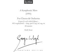 George Lloyd Lloyd: A Symphonic Mass for chorus & orchestra Study Score (CD)