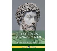 George Long Marcus A The Meditations of Marcius Aurelius (Har (Copertina rigida)