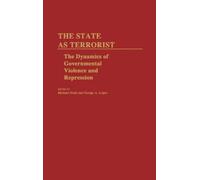 George Lopez Michael Stohl The State as Terrorist (Copertina rigida)