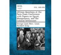 Louis Herbert G African Questions at the Paris Peace Conference with (Tascabile)