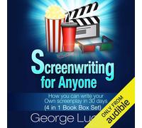George Lucas Screenwriting for Anyone (Tascabile)