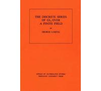George Lusztig Discrete Series of GLn Over a Finite Field (Tascabile)