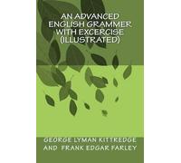 George Lyman Kittredge Fra An Advanced English Grammer with Excercis (Tascabile)