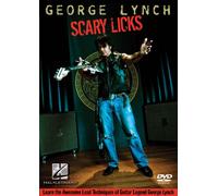 George Lynch - Scary Licks: Learn the Awesome Lead Techniques of Guitar Legend George Lynch