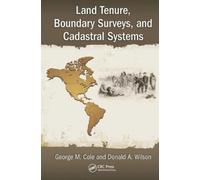 George M. Cole Donald A Land Tenure, Boundary Surveys, and Cadastral (Tascabile)