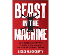 George M. Dougherty Beast in the Machine (Copertina rigida)