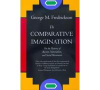 George M. Fredrickson The Comparative Imagination (Tascabile)