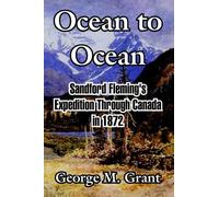 George M Grant Ocean to Ocean (Tascabile)