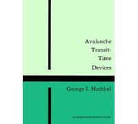 George M. Haddad Avalanche Transit Time Devices (Tascabile)