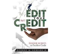 George M Howard Jr Edit Your Credit (Tascabile) Edit Your Credit