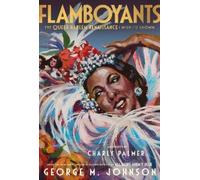 Charly Palmer George M Johnson George M. Johnson Flamboyants (Copertina rigida)