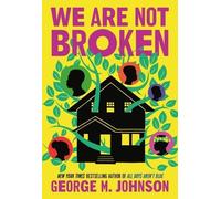 George M Johnson We Are Not Broken (Tascabile)