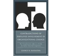 George M. Kanda Contradictions of Employee Involvement in Org (Copertina rigida)