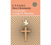 George M. Marsden C. S. Lewis's Mere Christianity (Tascabile)