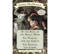 George MacDonal At the Back of the North Wind / The Princess and the (Tascabile)