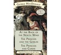 George MacDonal At the Back of the North Wind / The Princess (Copertina rigida)