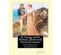 George MacDonal St. George and St. Michael, a novel, By George Macdo (Tascabile)