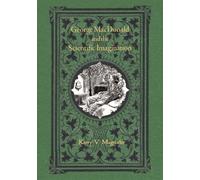 George MacDonald and the Scientific Imagination