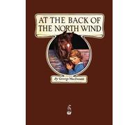 George MacDonald At the Back of the North Wind (Tascabile)