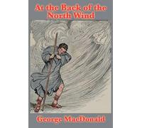 George MacDonald At the Back of the North Wind (Tascabile)