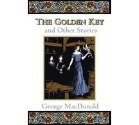 George MacDonald Craig Yoe Golden Key and Other Stories (Tascabile)