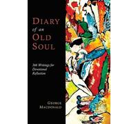 George MacDonald Diary of an Old Soul (Tascabile)