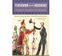 George MacDonald Fraser Flashman and the Redskins (Tascabile) Flashman