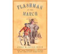 George MacDonald Fraser Flashman on the March (Tascabile)