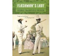 George MacDonald Fraser Flashman's Lady (Tascabile) Flashman