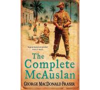 George MacDonald Fraser The Complete McAuslan (Tascabile)