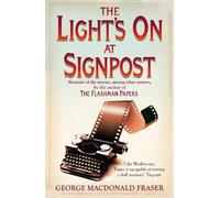 George MacDonald Fraser The Light’s On At Signpost (Tascabile)