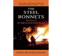 George MacDonald Fraser The Steel Bonnets (Tascabile)