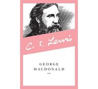 George MacDonald George MacDonald (Tascabile) Collected Letters of C.S. Lewis