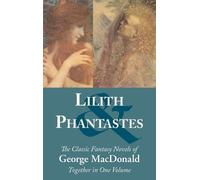 George MacDonald Lilith and Phantastes (Copertina rigida)