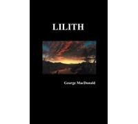 George MacDonald Lilith (Copertina rigida)