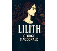 George MacDonald Lilith(Illustrated) (Tascabile)