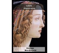 George MacDonald Lilith Illustrated (Tascabile)