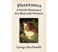 George MacDonald Macdonald, George Phantastes (Tascabile)