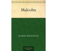 George MacDonald Malcolm (Book)