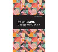 George MacDonald Phantastes (Copertina rigida) Mint Editions