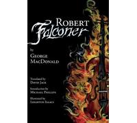 George MacDonald Robert Falconer (Translated) (Copertina rigida)