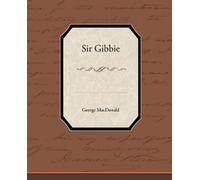 George MacDonald Sir Gibbie (Tascabile)