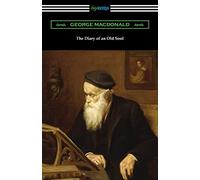George MacDonald The Diary of an Old Soul (Tascabile)