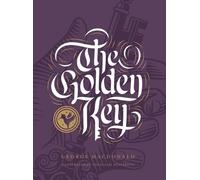 George MacDonald The Golden Key and Other Fairy Tales (Copertina rigida)