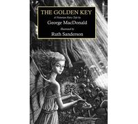 George MacDonald The Golden Key (Copertina rigida)