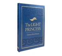 George MacDonald The Light Princess (Rilegato in ecopelle)
