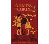 George MacDonald The Princess and Curdie (Copertina rigida)