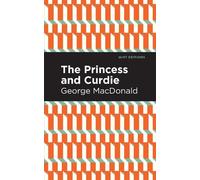 George MacDonald The Princess and Curdie (Tascabile) Mint Editions