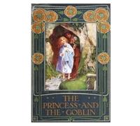 George MacDonald The Princess and the Goblin (Tascabile)